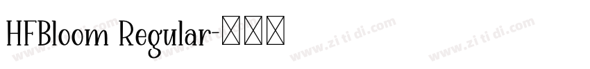 HFBloom Regular字体转换